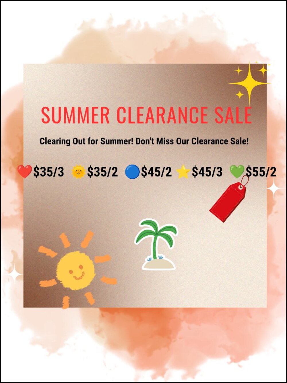 Summer Clearance Sale $35/3  $35/2 $45/3 $45/2 $55/2 On Now